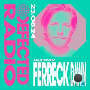  Ferreck Dawn - Defected In The House (27 August 2024) (2024-08-27) 