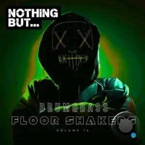  Nothing But... Drum & Bass Floor Shakers, Vol. 14 (2024) 