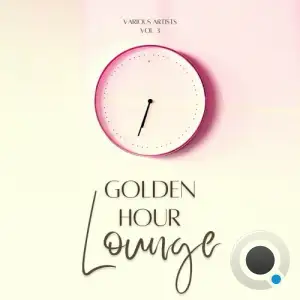  Golden Hour Lounge, Vol. 3 (2024) 