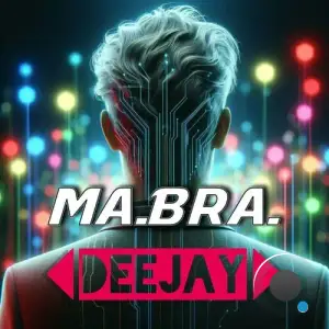  Ma.Bra. - Deejay (2024) 