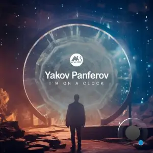  Yakov Panferov - Im on a Clock (2024) 