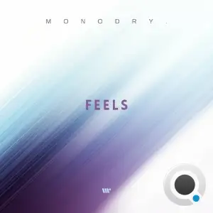  Monodry. - Feels (2024) 