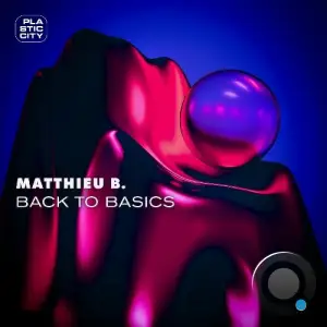  Matthieu B. - Back to Basics (2024) 