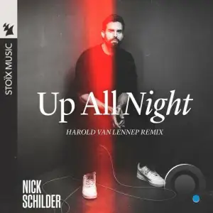  Nick Schilder - Up All Night (Harold van Lennep Remix) (2024) 