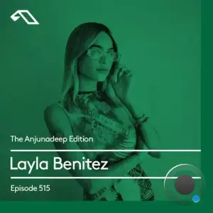  Layla Benitez - The Anjunadeep Edition 515 (2024-08-29) 