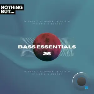  Nothing But... Bass Essentials, Vol. 26 (2024) 