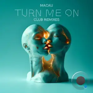  Macau - Turn me on (Club Remixes) (2024) 