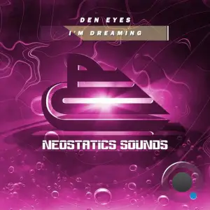  Den Eyes - I'm Dreaming (2024) 