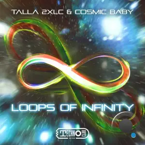  Talla 2XLC & Cosmic Baby - Loops Of Infinity (2024) 