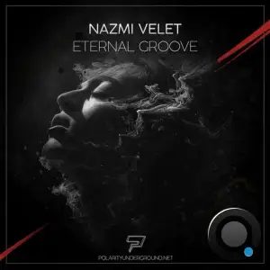  Nazmi Velet - Eternal Groove (2024) 