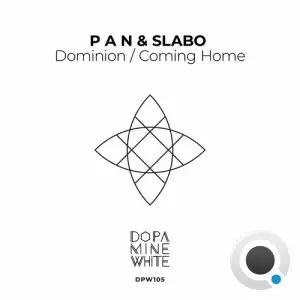  P A N & SLABO - Dominion / Coming Home (2024) 