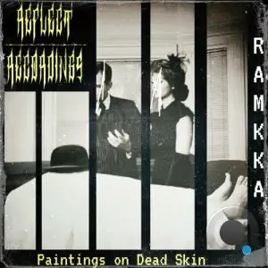  Ramkka - Paintings on Dead Skin (2024) 