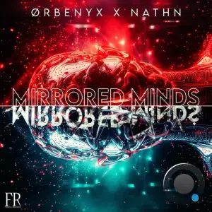  ORBENYX - Mirror Minds (feat. NATHN) (2024) 