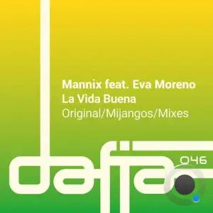  Mannix feat Eva Moreno - La Vida Buena (2024) 