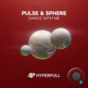  Pulse & Sphere - Dance With Me (2024) 