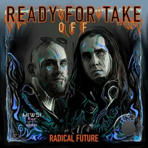  Radical Future - Ready For Take Off (2024) 