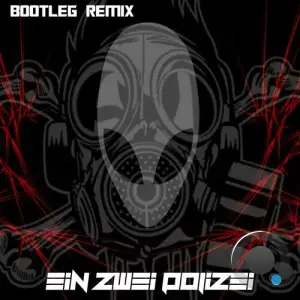  Mad Alien - Eins Zwei Polizei (Bootleg RMX Bootleg Version) (2024) 