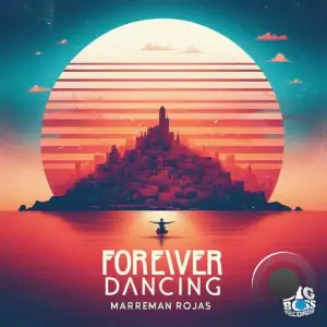  Marreman Rojas - Forever Dancing (2024) 