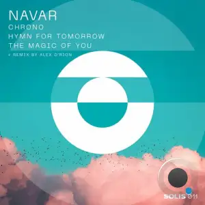  Navar - Chrono / Hymn For Tomorrow / The Magic Of You (2024) 