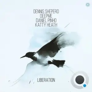  Dennis Sheperd with DeepMe & Daniel Pinho (US) ft Katty Heath - Liberation (2024) 