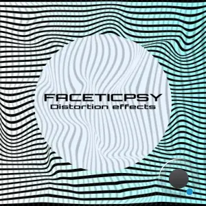  Faceticpsy - Distortion Effects (2024) 