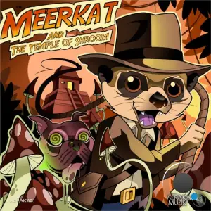  Meerkat - Meerkat and the Temple of Shroom (2024) 