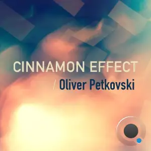  Oliver Petkovski & Grisel Esquivel - Cinnamon Effect 044 (2024-09-03) 