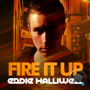  Eddie Halliwell - Fire It Up 792 (2024-09-03) 