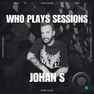  Johan S - Wh0 Plays Sessions 140 (2024-09-03) 