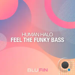  Human Halo - Feel the Funky Bass (2024) 