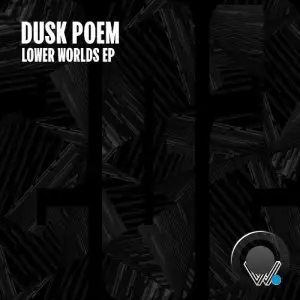  Dusk Poem - Lower Worlds (2024) 