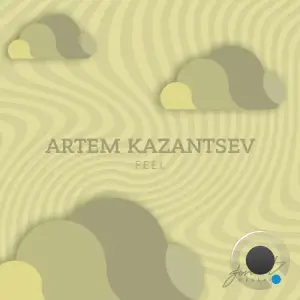  Artem Kazantsev - Feel (2024) 