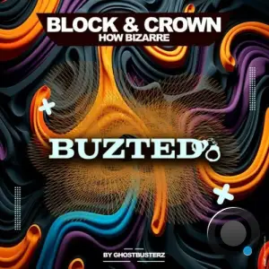  Block and Crown - How Bizarre (2024) 