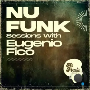  Eugenio Fico - Nu Funk Sessions with "Eugenio Fico" (2024) 