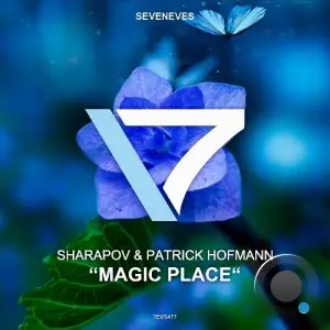  Sharapov & Patrick Hofmann - Magic Place (2024) 