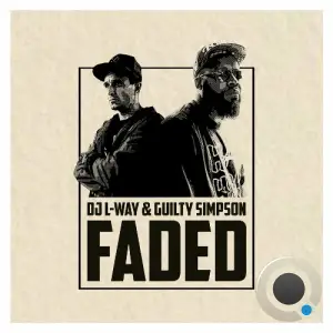  DJ L-Way And Guilty Simpson - Faded (2024) 