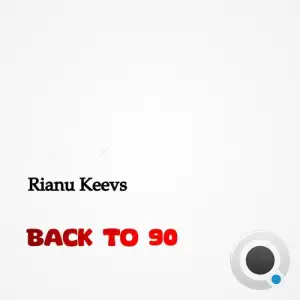  Rianu Keevs - Back to 90 (2024) 