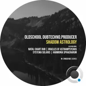  Oldschool Dubtechno .Producer - Shadow Astrology (2024) 