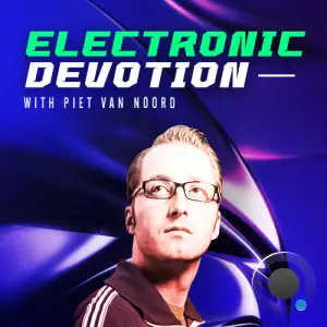  Piet Van Noord & Stefan Muchte - Electronic Devotion Episode 182 (2024-09-09) 