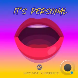  Miss Nine & Yungberto - It's Personal (2024) 