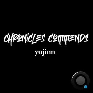  Yujinn - Chronicles Commends 144 (2024-09-11) 