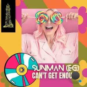  Sunman (EG) - Can't Get Enough (2024) 