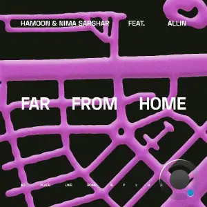  Hamoon & Nima Sarshar feat. Allin - Far From Home (2024) 