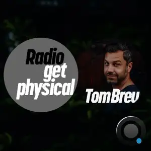  Tom Breu - Get Physical Radio (September 2024) (2024-09-12) 