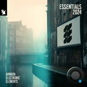  Armada Electronic Elements - Essentials 2024 (2024) 