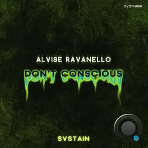  Alvise Ravanello - Don't Conscious (2024) 