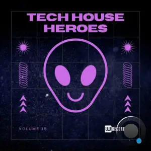  Tech House Heroes, Vol. 15 (2024) 