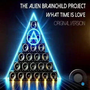  The Alien Brainchild Project - What Time Is Love (2024) 