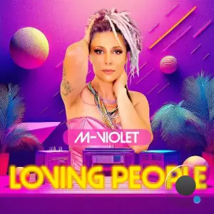  M-Violet - Loving People (2024) 