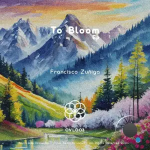  Francisco Zuñiga - To Bloom (2024) 